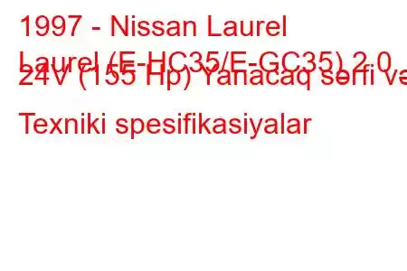 1997 - Nissan Laurel
Laurel (E-HC35/E-GC35) 2.0 24V (155 Hp) Yanacaq sərfi və Texniki spesifikasiyalar