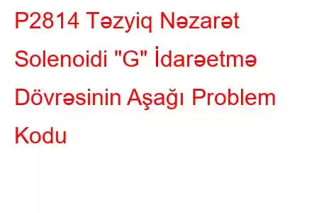 P2814 Təzyiq Nəzarət Solenoidi 