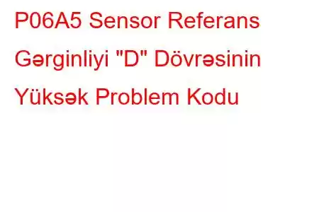 P06A5 Sensor Referans Gərginliyi 