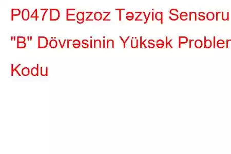 P047D Egzoz Təzyiq Sensoru 