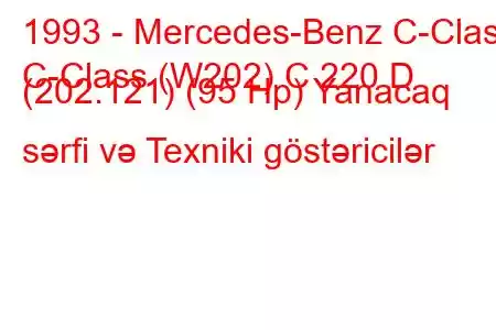 1993 - Mercedes-Benz C-Class
C-Class (W202) C 220 D (202.121) (95 Hp) Yanacaq sərfi və Texniki göstəricilər