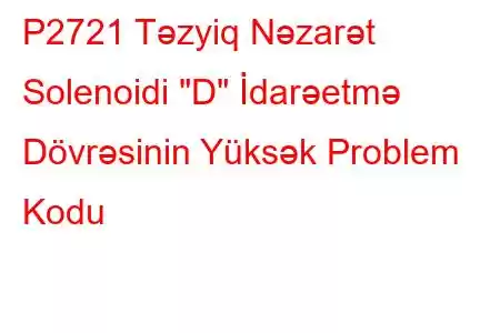 P2721 Təzyiq Nəzarət Solenoidi 