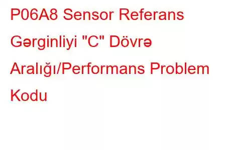 P06A8 Sensor Referans Gərginliyi 