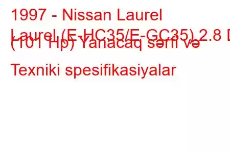 1997 - Nissan Laurel
Laurel (E-HC35/E-GC35) 2.8 D (101 Hp) Yanacaq sərfi və Texniki spesifikasiyalar