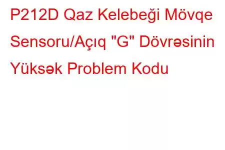 P212D Qaz Kelebeği Mövqe Sensoru/Açıq 