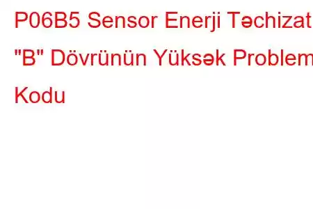 P06B5 Sensor Enerji Təchizatı 