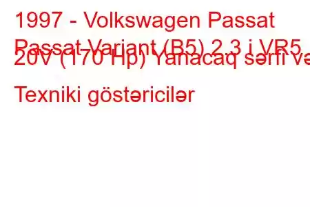 1997 - Volkswagen Passat
Passat Variant (B5) 2.3 i VR5 20V (170 Hp) Yanacaq sərfi və Texniki göstəricilər