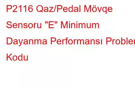 P2116 Qaz/Pedal Mövqe Sensoru 