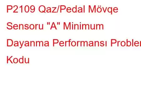 P2109 Qaz/Pedal Mövqe Sensoru 