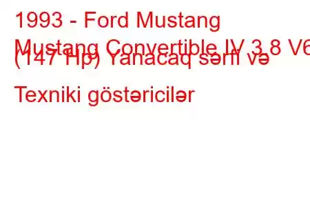 1993 - Ford Mustang
Mustang Convertible IV 3.8 V6 (147 Hp) Yanacaq sərfi və Texniki göstəricilər