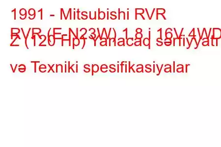 1991 - Mitsubishi RVR
RVR (E-N23W) 1.8 i 16V 4WD Z (120 Hp) Yanacaq sərfiyyatı və Texniki spesifikasiyalar