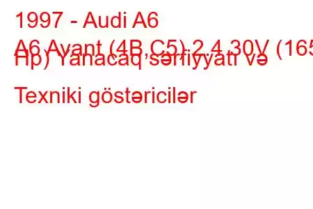 1997 - Audi A6
A6 Avant (4B,C5) 2.4 30V (165 Hp) Yanacaq sərfiyyatı və Texniki göstəricilər