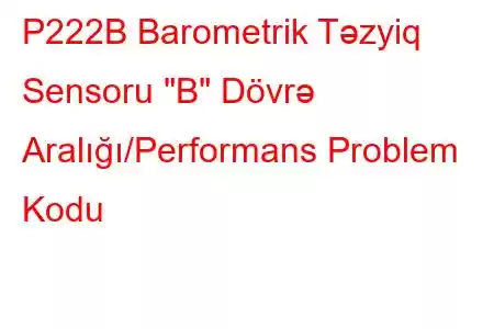 P222B Barometrik Təzyiq Sensoru 