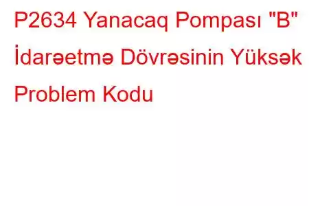 P2634 Yanacaq Pompası 