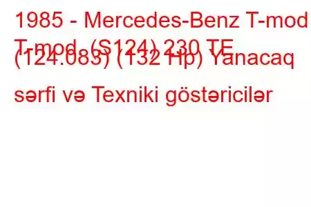 1985 - Mercedes-Benz T-mod.
T-mod. (S124) 230 TE (124.083) (132 Hp) Yanacaq sərfi və Texniki göstəricilər