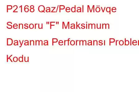 P2168 Qaz/Pedal Mövqe Sensoru 