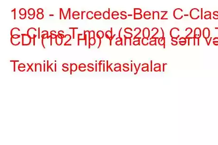 1998 - Mercedes-Benz C-Class
C-Class T-mod (S202) C 200 T CDI (102 Hp) Yanacaq sərfi və Texniki spesifikasiyalar