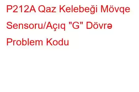 P212A Qaz Kelebeği Mövqe Sensoru/Açıq 