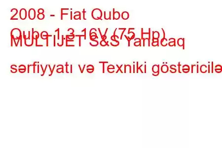 2008 - Fiat Qubo
Qubo 1.3 16V (75 Hp) MULTIJET S&S Yanacaq sərfiyyatı və Texniki göstəricilər