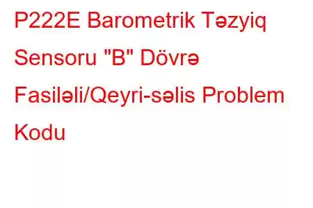 P222E Barometrik Təzyiq Sensoru 