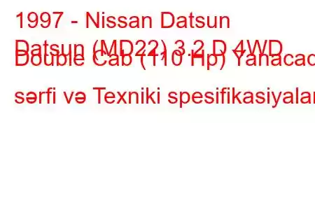 1997 - Nissan Datsun
Datsun (MD22) 3.2 D 4WD Double Cab (110 Hp) Yanacaq sərfi və Texniki spesifikasiyalar