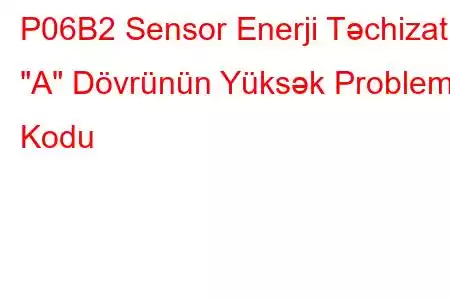 P06B2 Sensor Enerji Təchizatı 